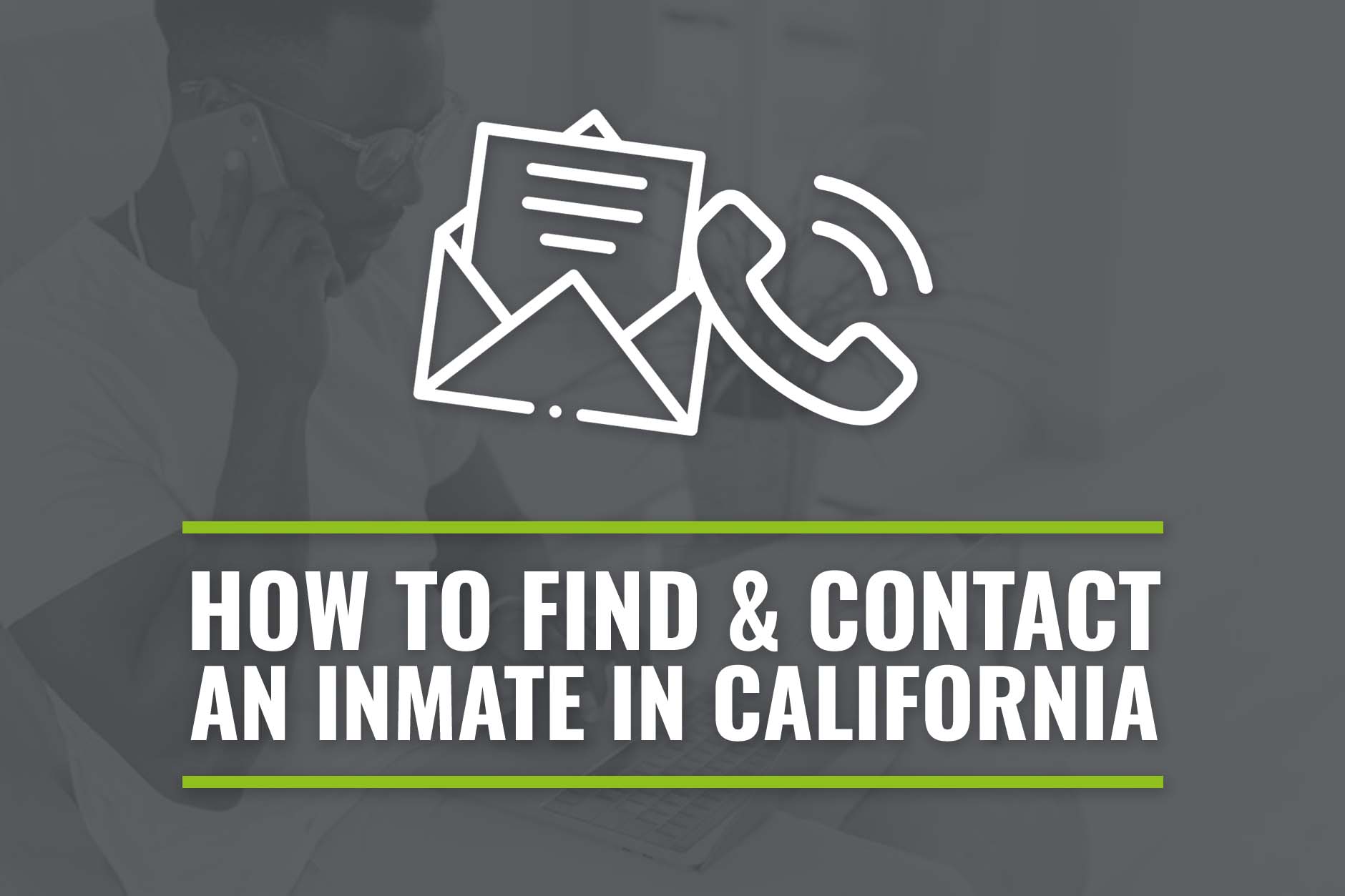 how to find and contact an inmate in California