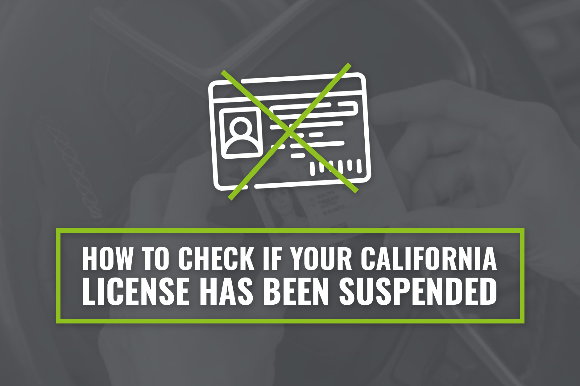 How To Check If Your California License Has Been Suspended