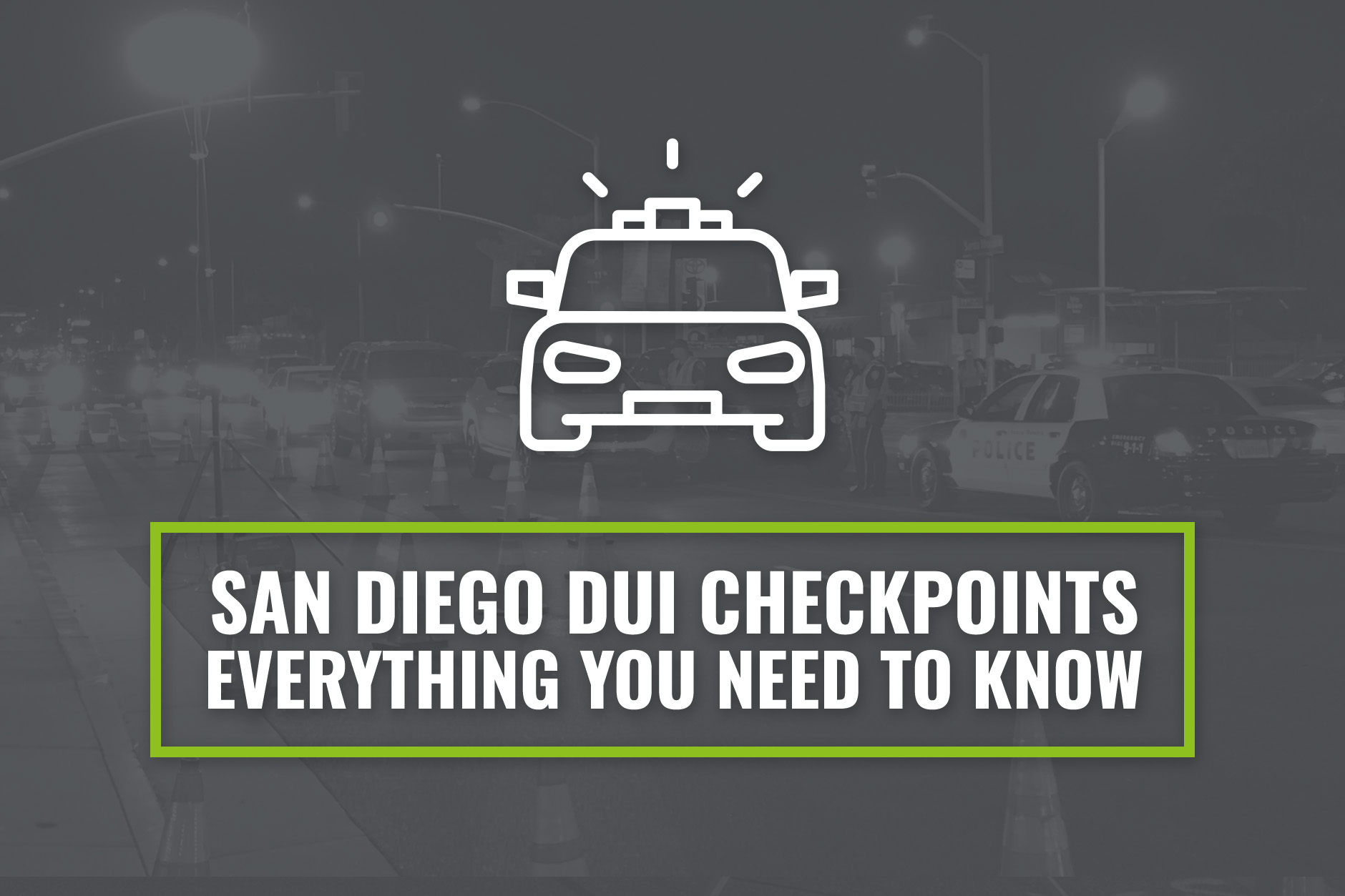 San Diego DUI Checkpoints